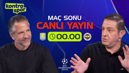 🔴CANLI | Aston Villa - Fenerbahçe Maç Sonu | Nihat Kahveci, Nebil Evren | Kontratak Şampiyonlar Ligi