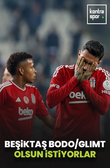Volkan Tümkor: Beşiktaş Bodo/Glimt olsun istiyorlar!