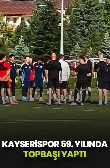 Kayserispor, 59. yıldönümünde topbaşı yaptı