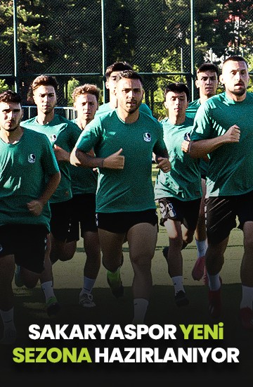 Sakaryaspor, yeni sezon hazırlıklarına devam etti