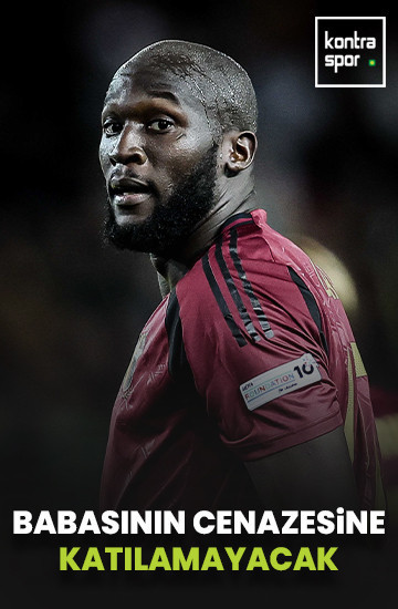 Romelu Lukaku, babasının cenaze törenine katılamayacak