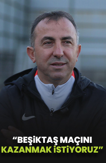 Recep Uçar: Beşiktaş maçını kazanıp taraftarlarımızı mutlu etmek istiyoruz
