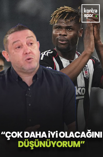 Nihat Kahveci: Emmanuel Agbadu'nun çok daha iyi oynayacağını düşünüyorum!