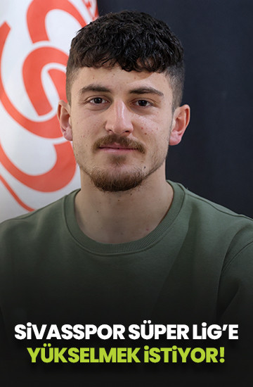 Emirhan Başyiğit, Sivasspor'un play-off hedefine inanıyor