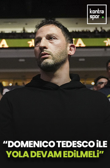 Nebil Evren: Domenico Tedesco ile devam edilmeli!