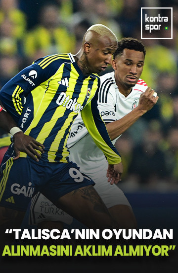 Nebil Evren: Anderson Talisca'nın oyundan alınmasını aklım almıyor!