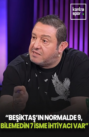 Nihat Kahveci: Beşiktaş'ın normalde 9 minimum 7 oyuncuya ihtiyacı var!
