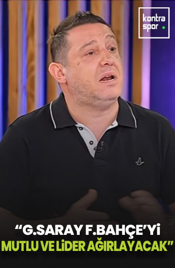 Nihat Kahveci: Galatasaraylı taraftarlar; mutlu ve lider bir şekilde Fenerbahçe'yi ağırlayacaklar