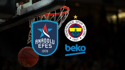 Anadolu Efes - Fenerbahçe Beko maçı ne zaman? Saat kaçta ve hangi kanalda?