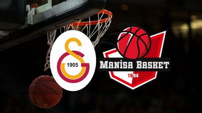 Galatasaray - Manisa Basket maçı saat kaçta?