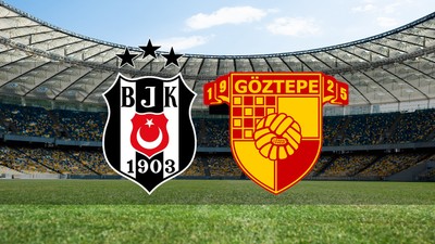 Beşiktaş - Göztepe maçı ne zaman?