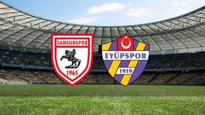 Samsunspor - Eyüpspor maçı ne zaman?