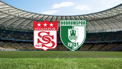 Sivasspor - Bodrum FK maçı ne zaman?