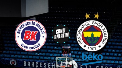 CANLI | Bahçeşehir Koleji - Fenerbahçe Beko