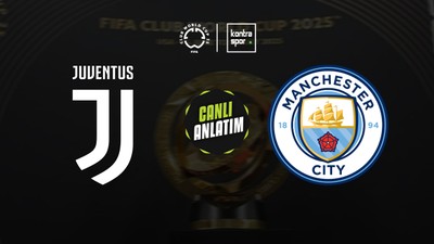 CANLI | Juventus - Manchester City