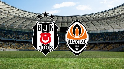 Beşiktaş - Shakhtar Donetsk maçı ne zaman?