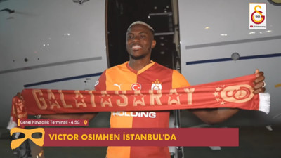Galatasaray'ın yeni transferi Victor Osimhen İstanbul'a geldi