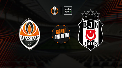 CANLI İZLE | Shakhtar Donetsk - Beşiktaş (UEFA Avrupa Ligi)