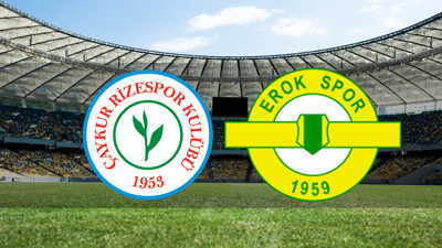 Rizespor - Esenler Erokspor maçı ne zaman?