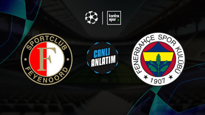 CANLI YAYIN | Feyenoord - Fenerbahçe (Şampiyonlar Ligi)