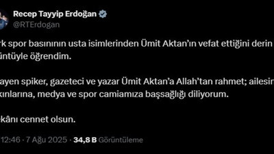Cumhurbaşkanı Erdoğan: Ümit Aktan'a Allah'tan rahmet diliyorum