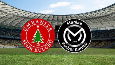 Ümraniyespor - Manisa FK maçı ne zaman?