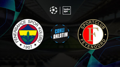 CANLI YAYIN | Fenerbahçe - Feyenoord (Şampiyonlar Ligi)