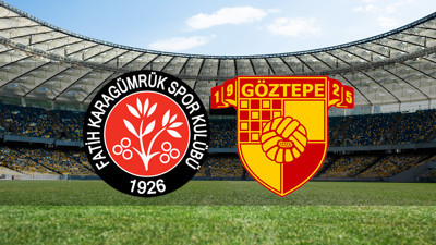 Fatih Karagümrük - Göztepe maçı ne zaman?
