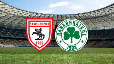 Samsunspor - Panathinaikos maçı ne zaman?