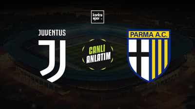 CANLI | Juventus - Parma