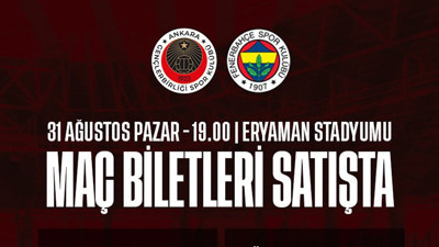 Gençlerbirliği - Fenerbahçe maçının en ucuz bileti 3 bin TL