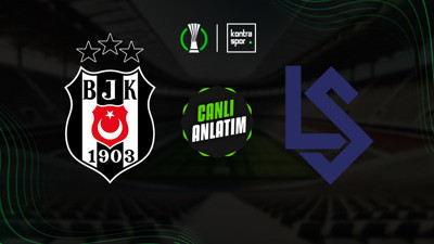 CANLI | Beşiktaş - Lausanne-Sport