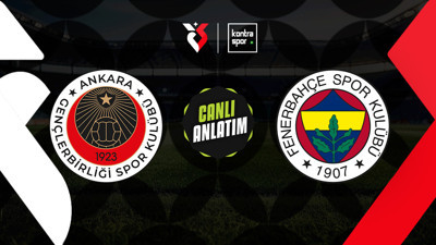 CANLI YAYIN | Gençlerbirliği - Fenerbahçe (Süper Lig)