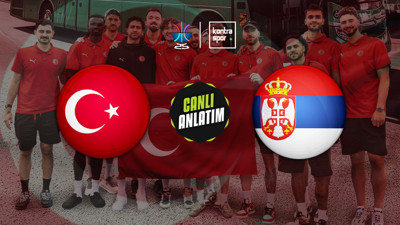 CANLI | Türkiye - Sırbistan