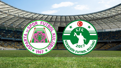Isparta 32 Spor - Kırşehir FSK maçı ne zaman?