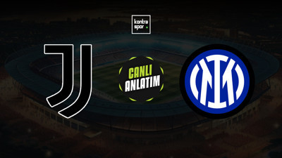 CANLI YAYIN | Juventus - Inter (Serie A)