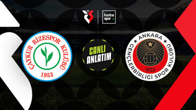 CANLI YAYIN | Çaykur Rizespor - Gençlerbirliği