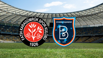 Fatih Karagümrük - Başakşehir maçı ne zaman?