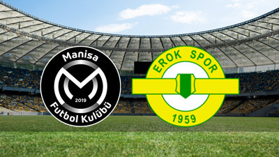 Manisa FK - Esenler Erokspor maçı ne zaman?