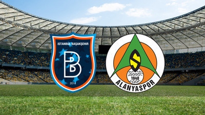 Başakşehir - Alanyaspor maçı ne zaman?