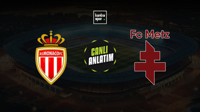 CANLI | Galatasaray'ın rakibi AS Monaco, Metz ile karşılaşıyor