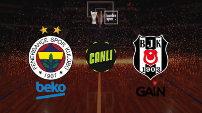 CANLI | Fenerbahçe Beko - Beşiktaş Gain