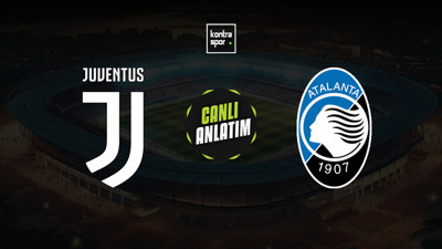 CANLI | Juventus - Atalanta