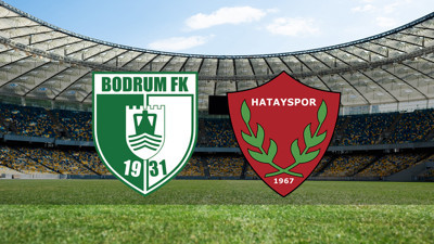 Bodrum FK - Hatayspor maçı ne zaman?