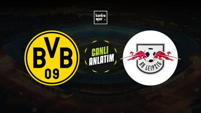 CANLI | Borussia Dortmund, Leipzig'i ağırlıyor!