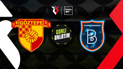 CANLI | Göztepe - Başakşehir