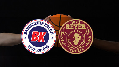Bahçeşehir - Reyer Venezia maçı saat kaçta?