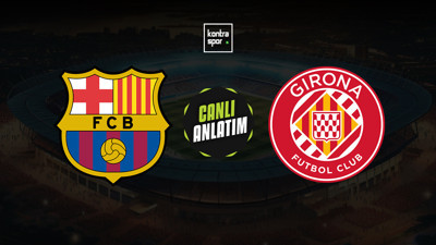 Barcelona - Girona maçı ne zaman?