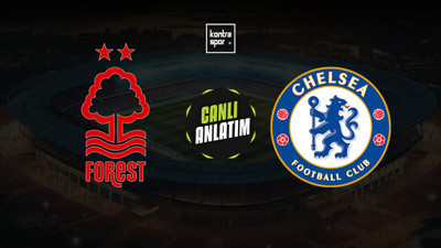 Nottingham Forest - Chelsea maçı ne zaman?