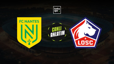 Nantes - Lille maçı ne zaman?